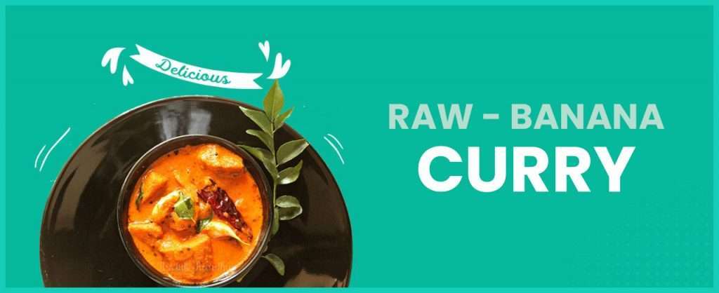 Raw Banana Curry - Wellfinity.in