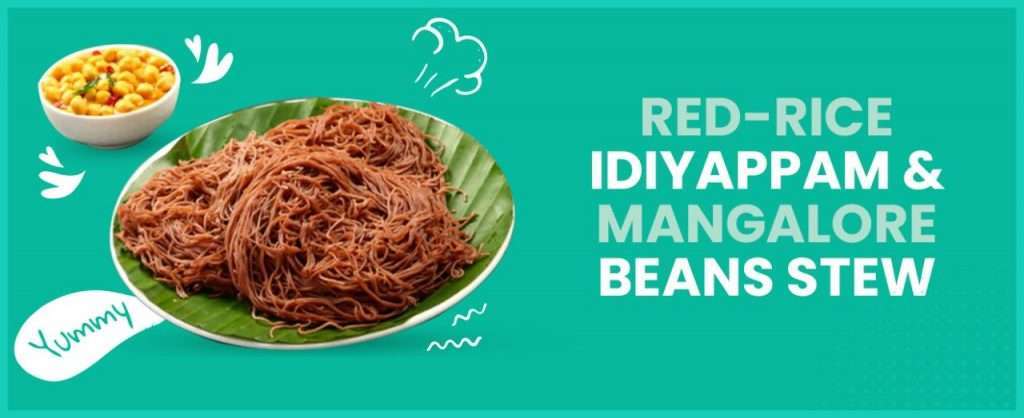 Red Rice Idiyappam (Sevai) with Mangalore Bean Stew - Wellfinity.in