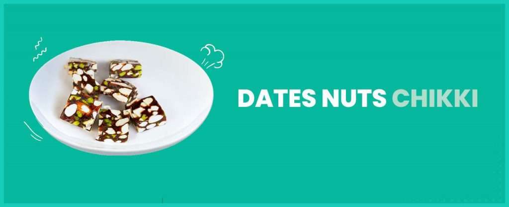 Dates Nuts Chikki Recipe - Wellfinity.in