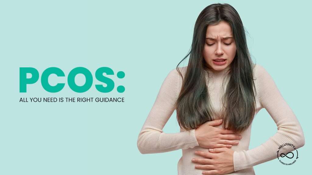 If you suffer from PCOS, you only need to follow the right guidance