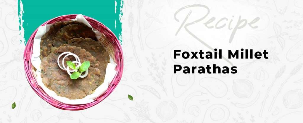 Foxtail Millet Parathas - Wellfinity.in