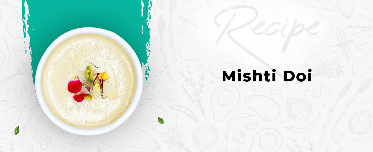 Mishti Doi Recipe - Wellfinity.in