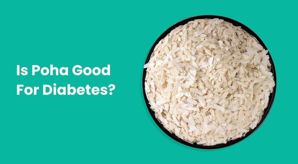 Is poha good for diabetes? - Wellfinity.in