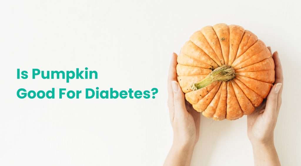 Is pumpkin good for diabetes? - Wellfinity.in